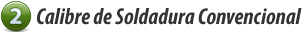 Calibre de Solda Convencional